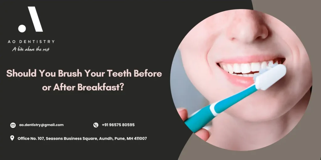 Should You Brush Your Teeth Before or After Breakfast?